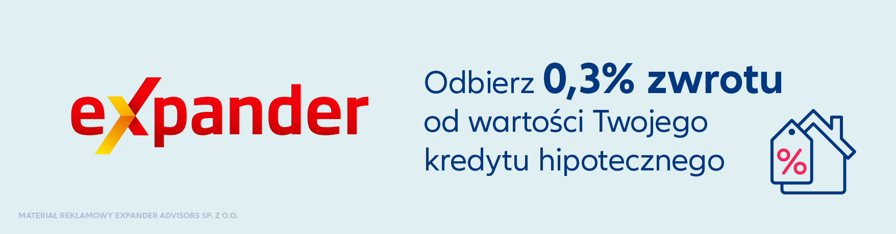 Expander - odbierz 0,3% zwrotu od wartości kredytu hipotecznego